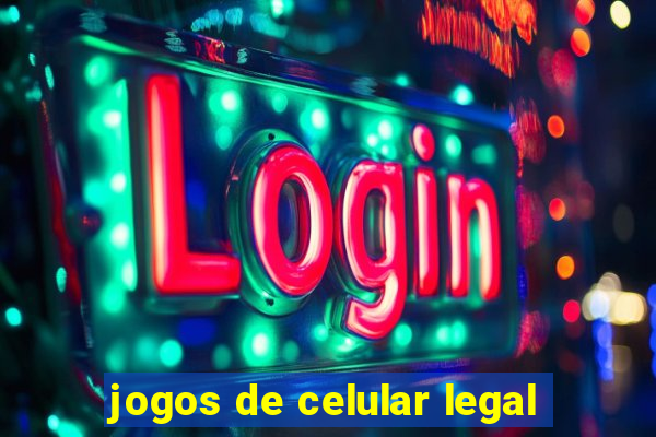 jogos de celular legal